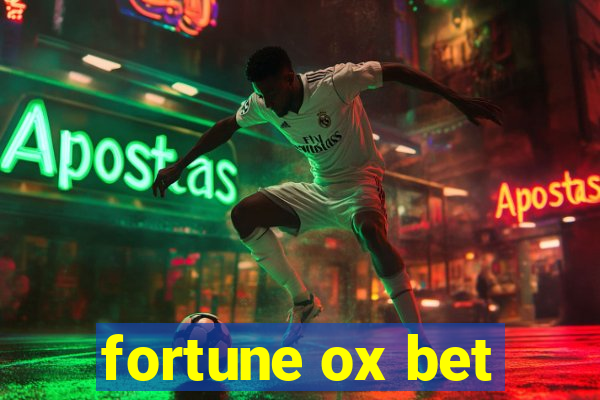 fortune ox bet